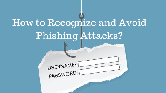 How to Recognize and Avoid Phishing Attacks